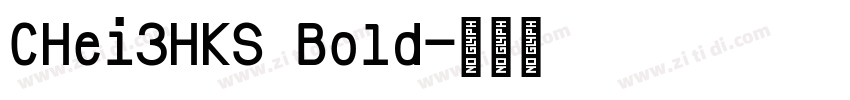 CHei3HKS Bold字体转换